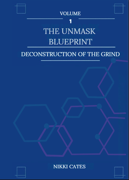 UNMASK Blueprint Volume 1 - Deconstruction of the Grind